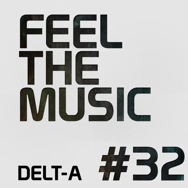 Artwork: Delt-A - Feel The Music #32