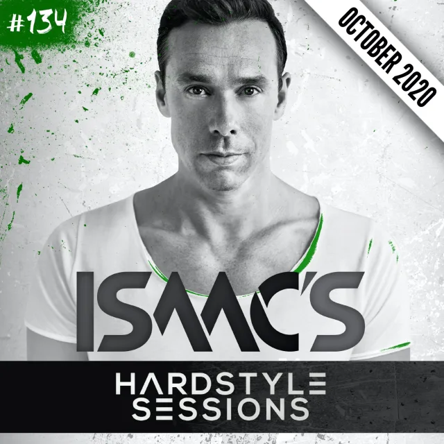 Artwork: ISAAC - ISAAC'S HARDSTYLE SESSIONS #134
