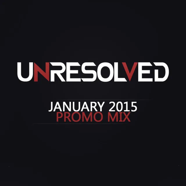 Artwork: Unresolved - January 2015 PROMO MIX