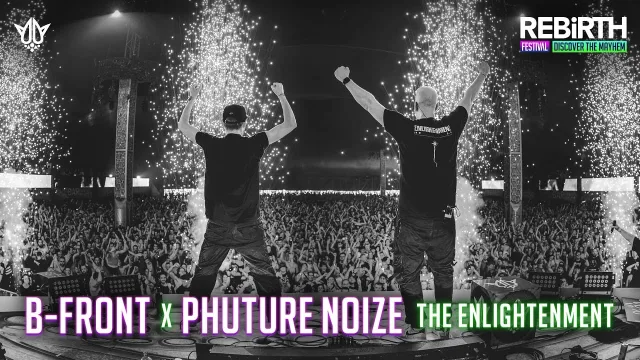 Artwork: B-Front x Phuture Noize: The Enlightenment @ REBiRTH Festival 2024