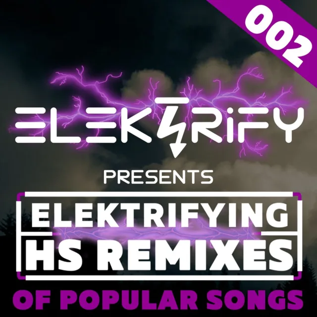 Artwork: Elektrify Hardstyle Mix - Hardstyle Remixes of Popular Songs #2