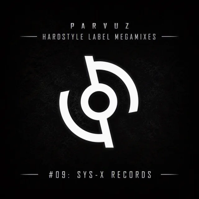 Artwork: Sys-X Records - Parvuz - Hardstyle Label Megamixes #09