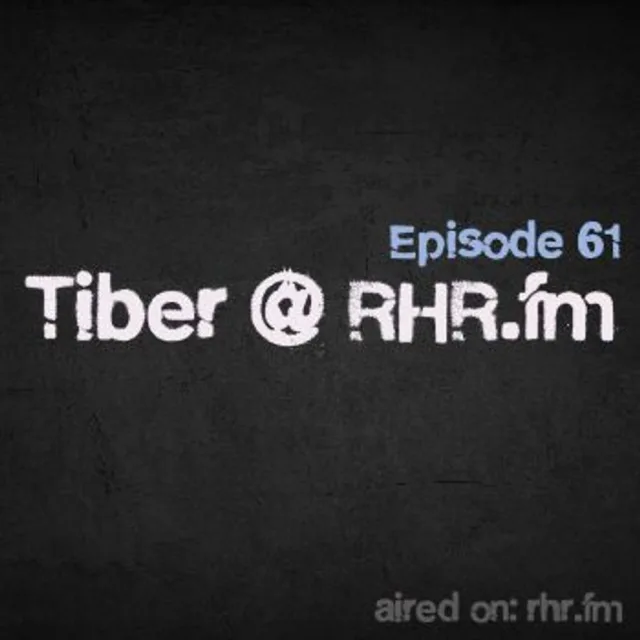 Artwork: Tiber - RHR.FM #61