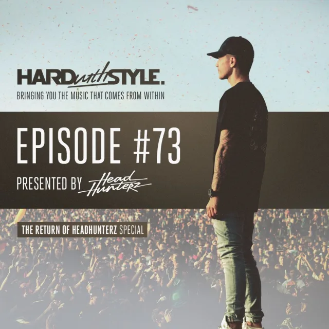 Artwork: Headhunterz - The Return Of Headhunterz #73 (HARD with STYLE)