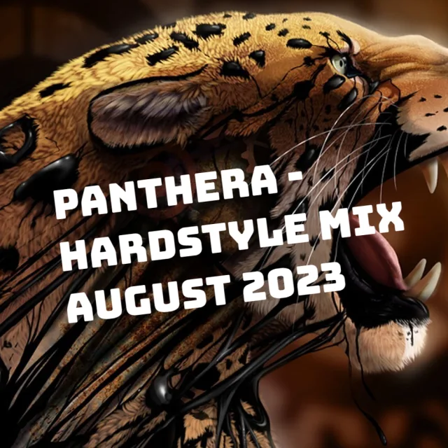 Artwork: Panthera - Hardstyle Mix August 2023