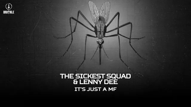 Cover: The Sickest Squad & Lenny Dee - It's Just a MF