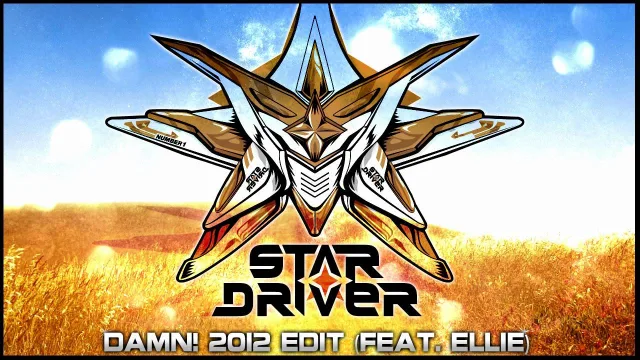 Cover: Star Driver feat. Ellie - Damn! [2012 Edit]