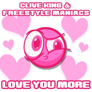 Cover: Clive King & Freestyle Maniacs - Love You More