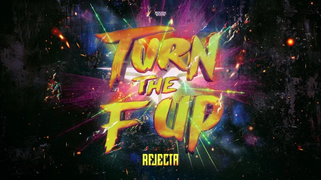 Cover: Rejecta - Turn The F Up