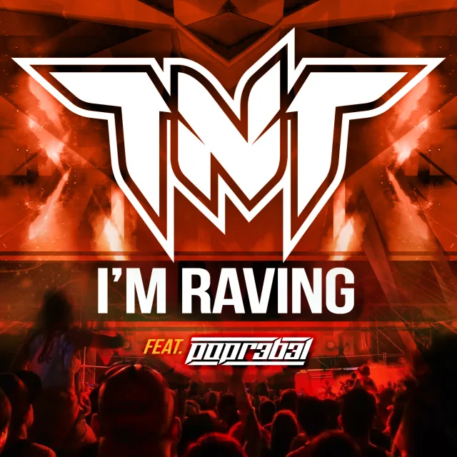 Cover: TNT ft. Popr3b3l - I'm Raving