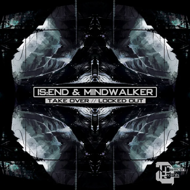 Cover: Is:end & Mindwalker - Take Over / Locked Out