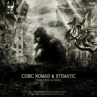 Cover: Cubic Nomad & Xtematic - Darkness Audible