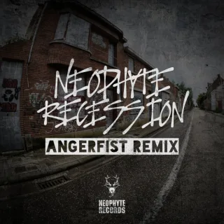 Cover: Neophyte - Recession (Angerfist Remix)