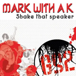 Cover: Mark With A K - Shake That Speaker