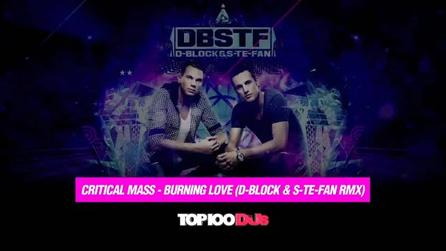 Cover: Critical Mass - Burning Love (D-Block & S-Te-Fan Remix)