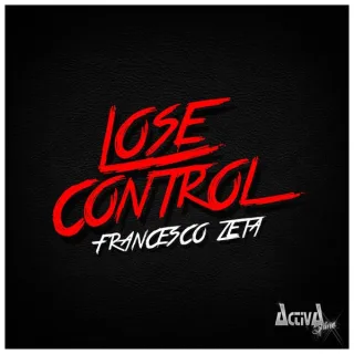 Cover: Francesco Zeta - Lose Control