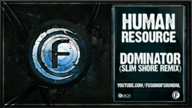 Cover: Human Resource - Dominator (Slim Shore Remix)