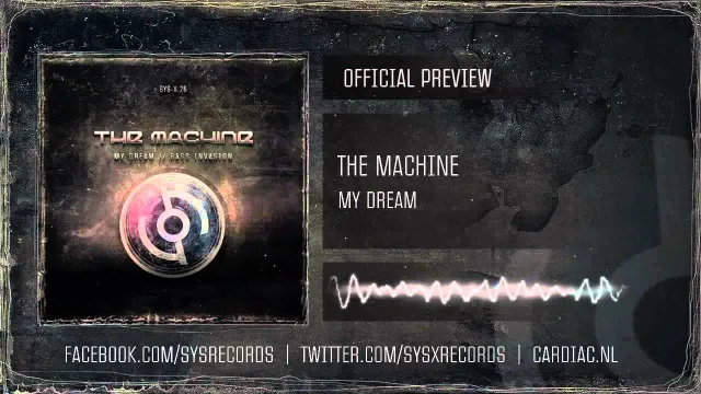 Cover: The Machine - My Dream/Bass Invasion