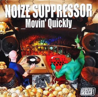 Cover: Noize Suppressor - Movin' Quickly