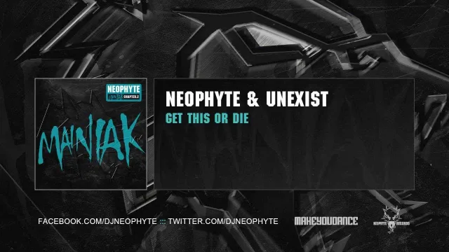 Cover: Neophyte & Unexist - Get This Or Die
