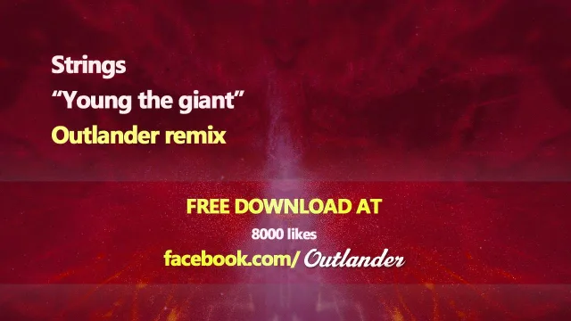 Cover: Strings - Young The Giant (Outlander Remix)