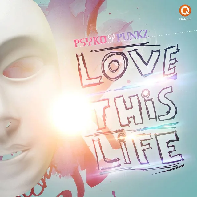 Cover: Psyko Punkz - Love This Life