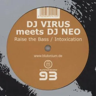 Cover: DJ Virus & DJ Neo - Raise The Bass / Intoxication