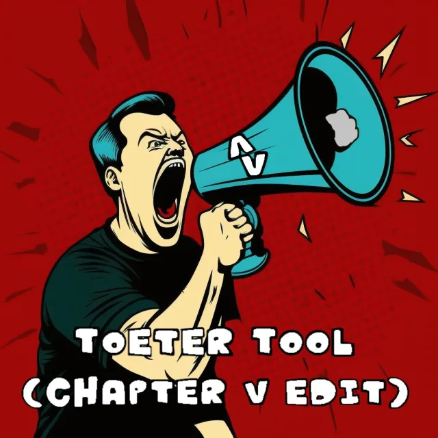 Cover: - Toeter Tool (Chapter V Edit)