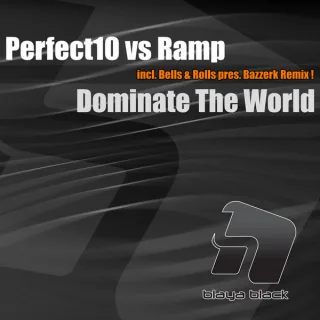 Cover: Perfect10 & Ramp - Dominate The World