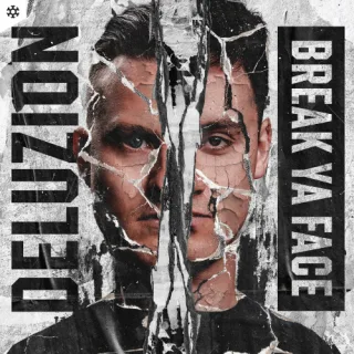 Cover: Deluzion - Break Ya Face