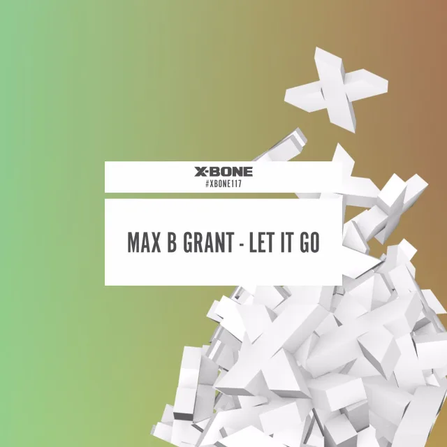 Cover: Max B. Grant - Let It Go