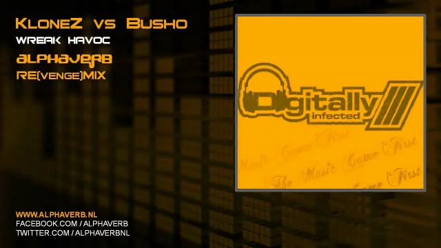 Cover: Klonez vs Busho - Wreak Havoc! (Alphaverb Re-venge-mix)