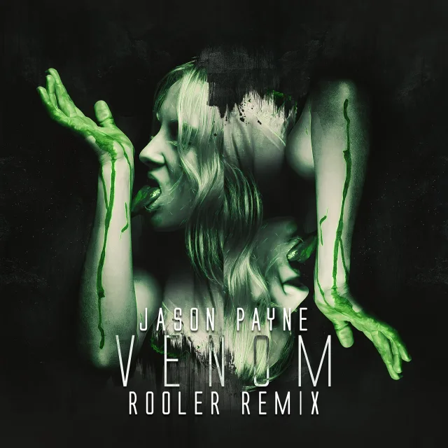Cover: Jason Payne - Venom (Rooler Remix)