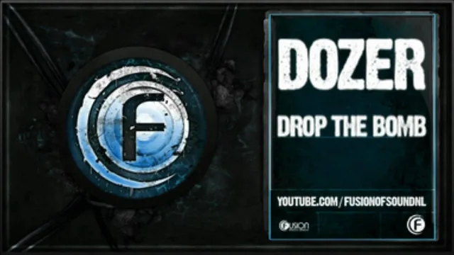 Cover: Dozer - Drop the bomb / In Full Effect (FUS073-5)