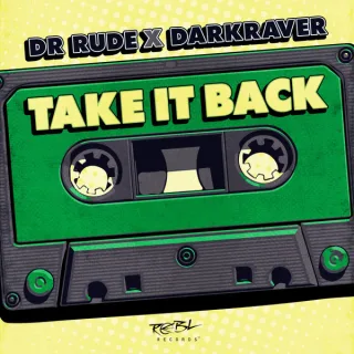 Cover: Dr Rude & The Darkraver - Take It Back