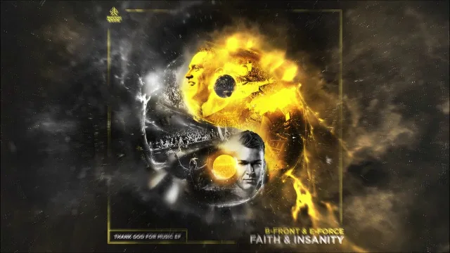 Cover: B-Front & E-Force - Faith and Insanity