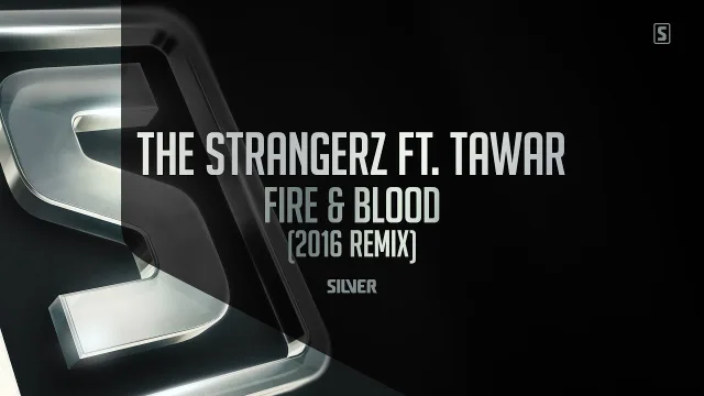 Cover: The Strangerz ft. Tawar - Fire & Blood (2016 Remix)