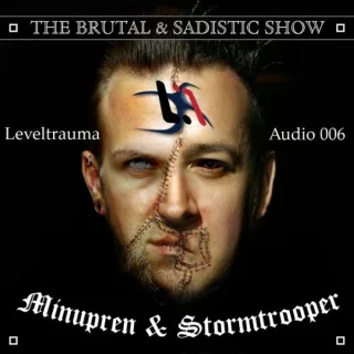 Cover: MinuPren & Stormtrooper - The Brutal & Sadistic Show