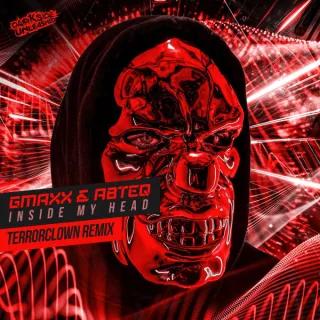 Cover: GMaxx & Abteq - Inside My Head (TerrorClown Remix)