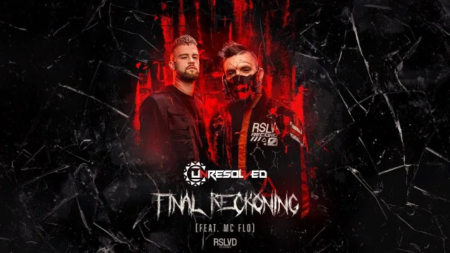Cover: Unresolved ft. MC Flo - Final Reckoning