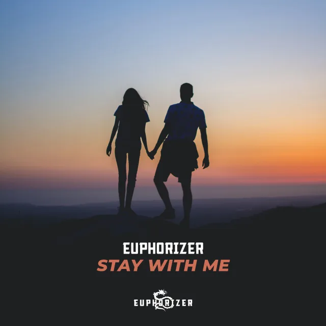 Cover: Euphorizer - Stay With Me
