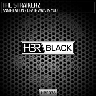 Cover: The Straikerz - Annihilation / Death Awaits You
