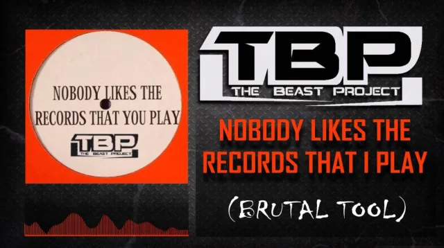 Cover: The Beast Project - Nobody Likes The Records That I Play (Brutal Tool)