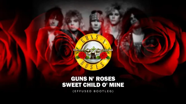 Cover: Guns N' Roses - Sweet Child O' Mine (Effused Bootleg)