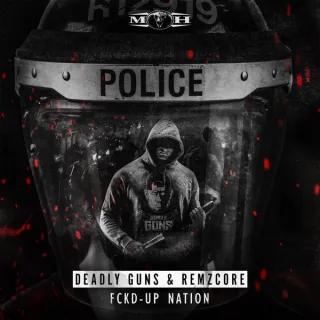 Cover: Deadly Guns & Remzcore - Fckd-Up Nation