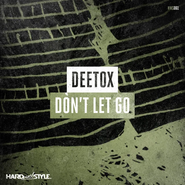 Cover: Deetox - Don't Let Go