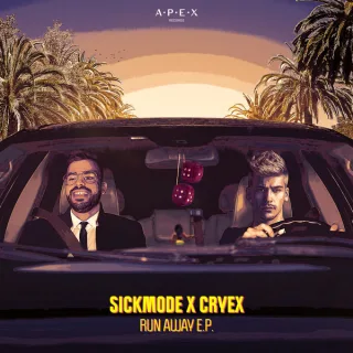 Cover: Sickmode x Cryex - Run Away EP
