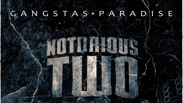 Cover: Notorious Two - Gangstas Paradise
