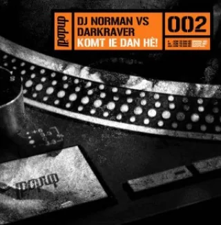 Cover: DJ Norman & The Darkraver - Kom Tie Dan Hè!