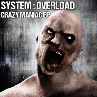 Cover: System Overload - Crazy Maniac EP